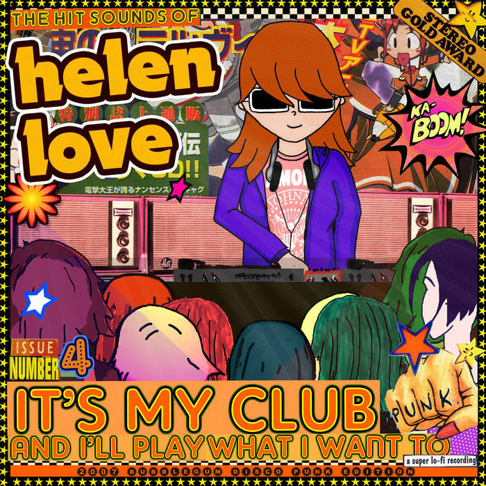 Helen Love - It's My Club And I'll Play What I Want To