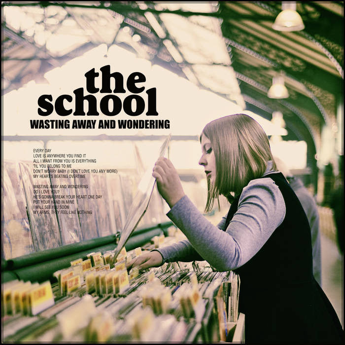 School, The - Wasting Away and Wondering