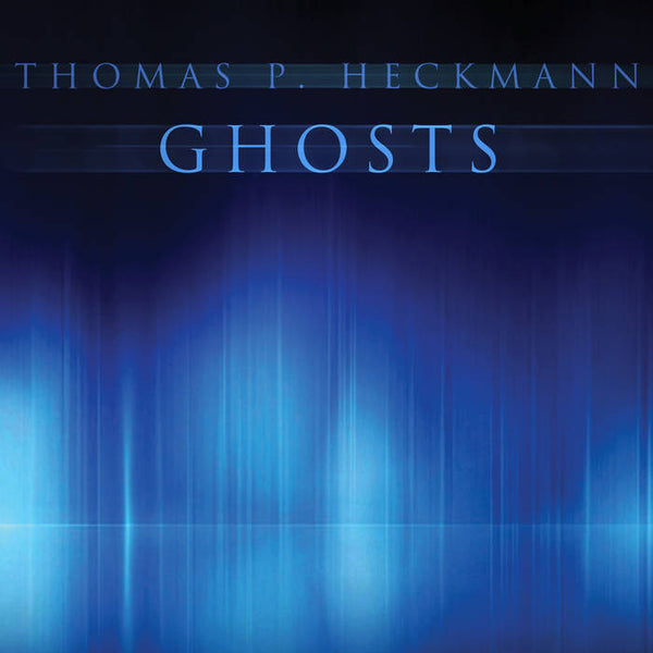 Thomas P. Heckmann - Ghosts