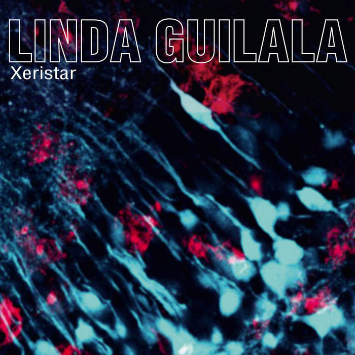 Linda Guilala - Xeristar