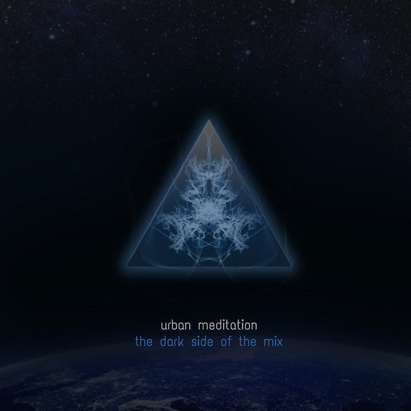 Urban Meditation - The Dark Side of the Mix