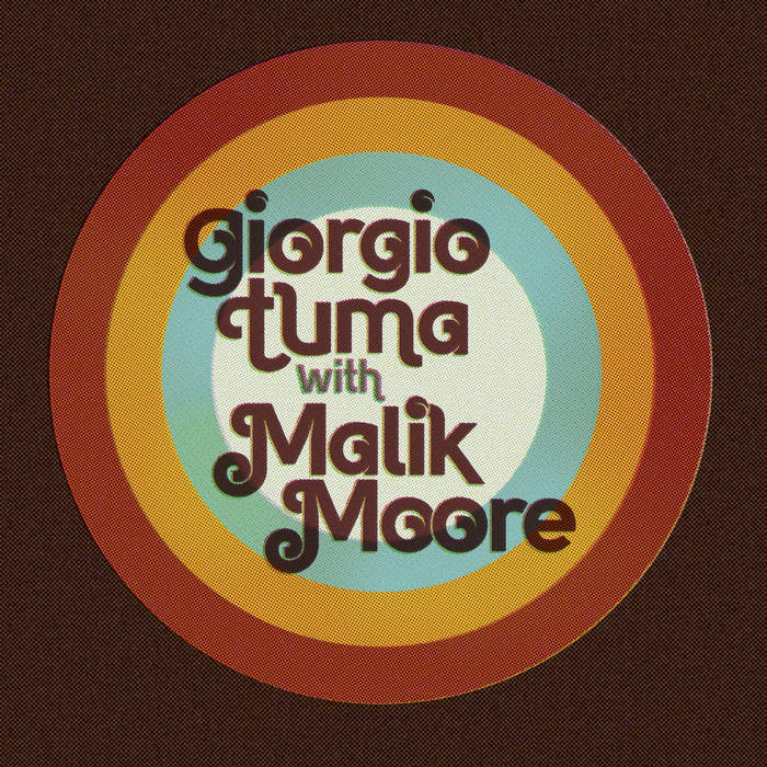 Giorgio Tuma - Giorgio Tuma With Malik Moore