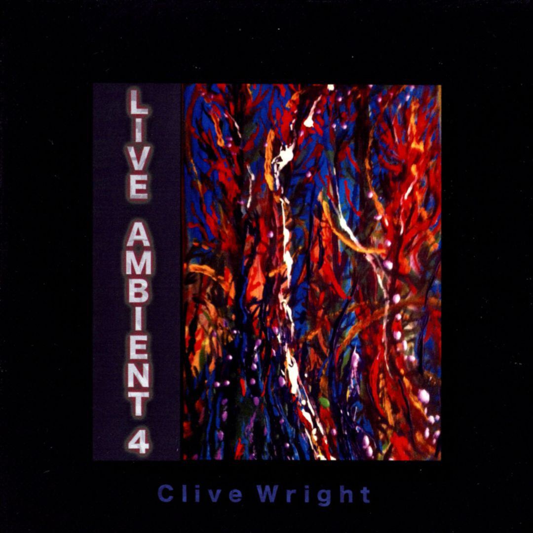 Clive Wright - Live Ambient 4
