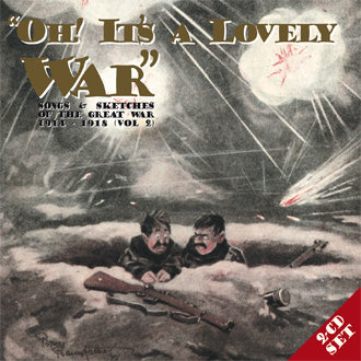 v/a - OH! IT'S A LOVELY WAR, Vol. 2: Original sound recordings from the First World War 1914-1918