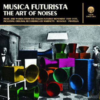 v/a - MUSICA FUTURISTA: The Art of Noises