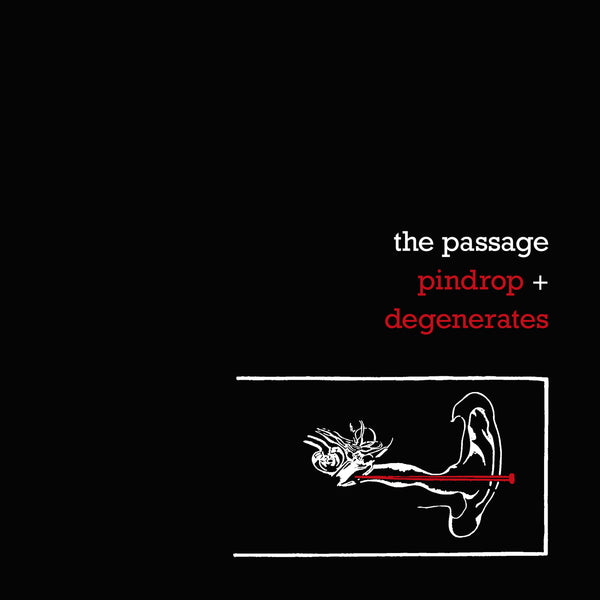 Passage, The - Pindrop + Degenerates (40th anniversary reissue)