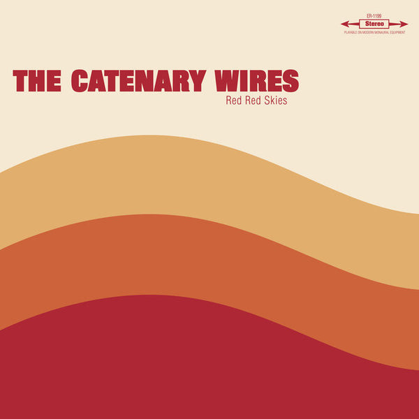 Catenary Wires, The - Red Red Skies