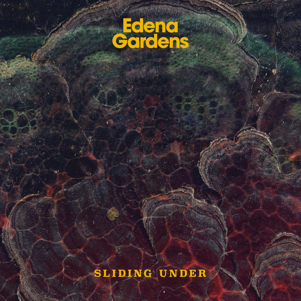 Edena Gardens - Sliding Under (Single)