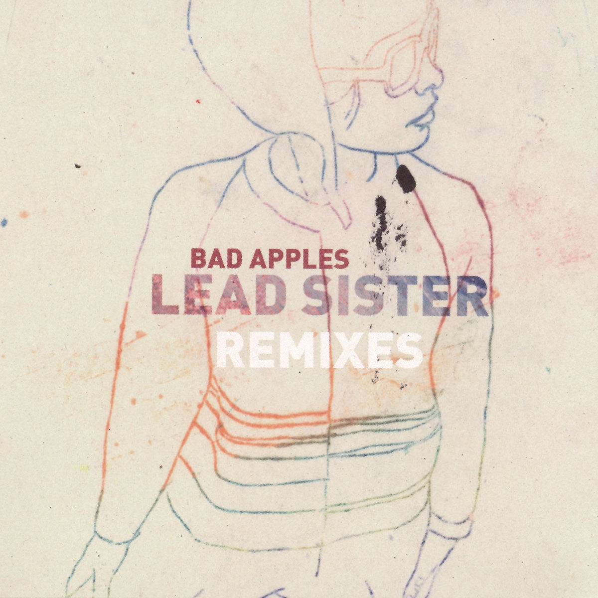 Bad Apples - Lead Sister Remixes