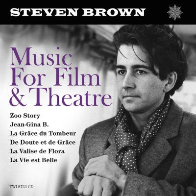 Steven Brown - Music for Film & Theatre