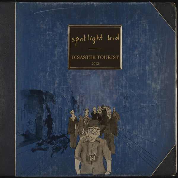 Spotlight Kid - Disaster Tourist (Deluxe Edition)