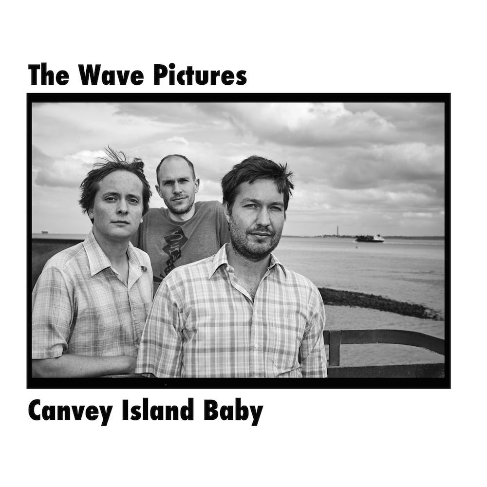 Wave Pictures - Canvey Island Baby